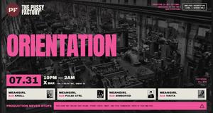 Pussy Factory Orientation